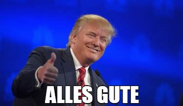 alles gute meme